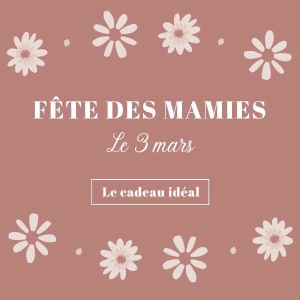 Fête des mamies le 3 mars, trouvez le cadeau idéal ! 